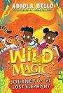 Abiola Bello: Wild Magic: Journey of the Lost Elephant, Buch