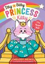 Melody Mews: Itty Bitty Princess Kitty: The Royal Ball, Buch
