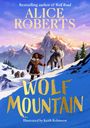 Alice Roberts: Wolf Mountain, Buch