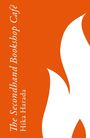 "The Secondhand Bookshop Café, Hika Harada" steht in weiß auf orange, mit stilisierten Flammen als Gestaltungselement.