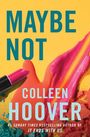 Colleen Hoover: Maybe Not, Buch