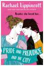 Rachael Lippincott: Pride and Prejudice and the City, Buch