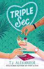 Tj Alexander: Triple Sec, Buch