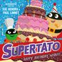 Paul Linnet: Supertato: Happy Birthday, Nitwit, Buch