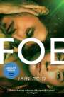 Iain Reid: Foe. Film Tie-In, Buch