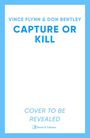 Vince Flynn: Capture or Kill, Buch