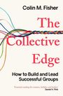 „Colin M. Fisher: The Collective Edge. How to Build and Lead Successful Groups.“ Bunte, verflochtene Schnüre.