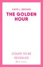 Kate Lord Brown: The Golden Hour, Buch