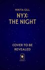 NIKITA GILL, NYX: THE NIGHT, COVER TO BE REVEALED, solstice. Ein tiefblauer Hintergrund mit verstreuten Sternen.