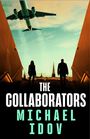 Michael Idov: The Collaborators, Buch