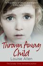 Louise Allen: Thrown Away Child, Buch