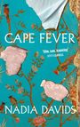„CAPE FEVER“ und „Nadia Davids“ steht in großer, weißer Schrift auf einem türkisfarbenen Hintergrund mit Vögeln und Blumen.