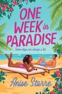Anise Starre: One Week in Paradise, Buch