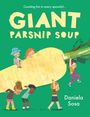 Daniela Sosa: Giant Parsnip Soup, Buch