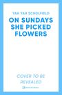 Yah Yah Scholfield: On Sundays She Picked Flowers, Buch