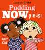 Lauren Child: Pudding Now Please, Buch