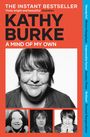 Titel: KATHY BURKE – A MIND OF MY OWN. Porträtfotos der lächelnden Frau, farbige Rahmen.