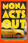 Mischa Berlinski: Mona Acts Out, Buch