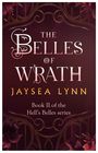 Der Text stellt ein Buch vor: "The New Fiery Romantasy from Booktok Sensation, Jaysea Lynn. Book II of the Hell’s Belles series." Dekorative florale und ornamentale Gestaltung auf dunklem Hintergrund.