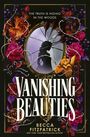 „The Truth is Hiding in the Woods“, „Vanishing Beauties“, „Becca Fitzpatrick“. Ein Spiegel mit Blumen und Schattenfigur.