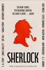 "Ten new stories, ten incredible writers. Sherlock. Silhouette eines Detektivs mit Hut und Pfeife."