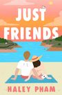 Haley Pham: Just Friends, Buch