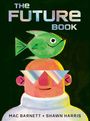 "The Future Book" in schimmerndem Text. Bunte Illustration: Figur mit silberner Brille, grüner Fisch auf dem Kopf.
