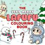 Lafufu: The Very Merry Lafufu Colouring Book, Buch