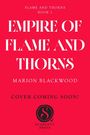 Marion Blackwood: Empire of Flame and Thorns, Buch