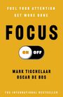 "FOCUS", darunter ein Schalter mit "ON" und "OFF". Autoren: Mark Tigchelaar, Oscar de Bos. Gelber Hintergrund.