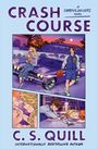 C. S. Quill: Crash Course, Buch