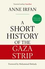Anne Irfan: A Short History of the Gaza Strip, Buch