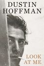 Dustin Hoffman: Look At Me, Buch