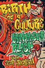 Graffiti-Stil: "Birth of a Culture", "Grandmaster Flash", "with Scoop Jackson". DJ und Tänzer in lebhaften Farben illustriert.