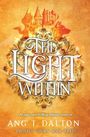 "The Light Within" in verziertem Stil. Text: "An epic and thrilling fantasy romance" und "Ang T. Dalton." Schloss und Wolf im Hintergrund.