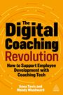 Anna Tavis: The Digital Coaching Revolution: How to Support Employee Development with Coaching Tech, Buch