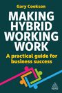 Gary Cookson: Making Hybrid Working Work, Buch