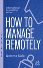 Gemma Dale: How to Manage Remotely, Buch