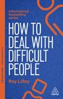 Roy Lilley: How to Deal with Difficult People, Buch