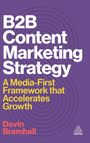Devin Bramhall: B2B Content Marketing Strategy, Buch