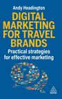 Text: "Andy Headington, DIGITAL MARKETING FOR TRAVEL BRANDS, Practical strategies for effective marketing." Unten viele bunte Reise-Icons in Gehirnform.