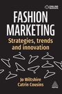 Titel: "Fashion Marketing". Untertitel: "Strategies, trends and innovation". Autoren: Jo Wiltshire, Catrin Cousins. Oben: Logo mit Wolke und Pfeil. Design: Kleiderbügel.