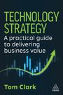 "Technology Strategy: A practical guide to delivering business value" von Tom Clark. Diagramm mit ansteigender grüner Kurve.