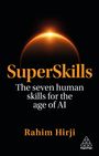 „SuperSkills: The seven human skills for the age of AI“ von Rahim Hirji. Oben: Sonnenaufgang in Schwarz und Orange.