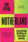 Buchtitel auf buntem Hintergrund: "MOTHERLAND" von Luke Peppera. Lobzitate von Tom Holland und Tracy Borman.