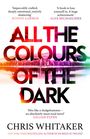 Chris Whitaker: All the Colours of the Dark, Buch