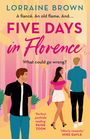 Lorraine Brown: Five Days in Florence, Buch