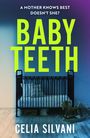 Celia Silvani: Baby Teeth, Buch