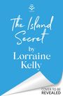 "The Island Secret by Lorraine Kelly. Cover to be revealed." Blaue Fläche mit weißer Schrift, darunter ein umgeschlagenes Eck.