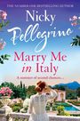 Nicky Pellegrino: Marry Me in Italy, Buch